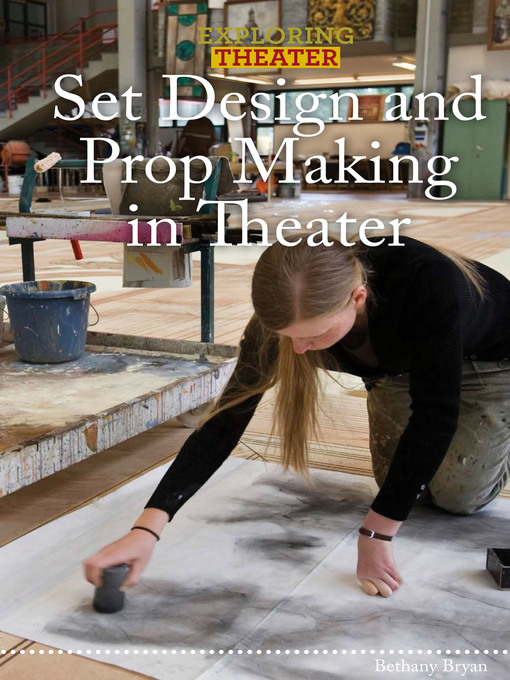 Title details for Set Design and Prop Making in Theater by Bethany Bryan - Available